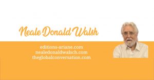 Quelques citations de Neale Donald Walsh